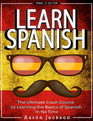 Learn_Spanish_Vocabulary,_Verbs_&_Phrases_Aaron_Jackson_2015.pdf